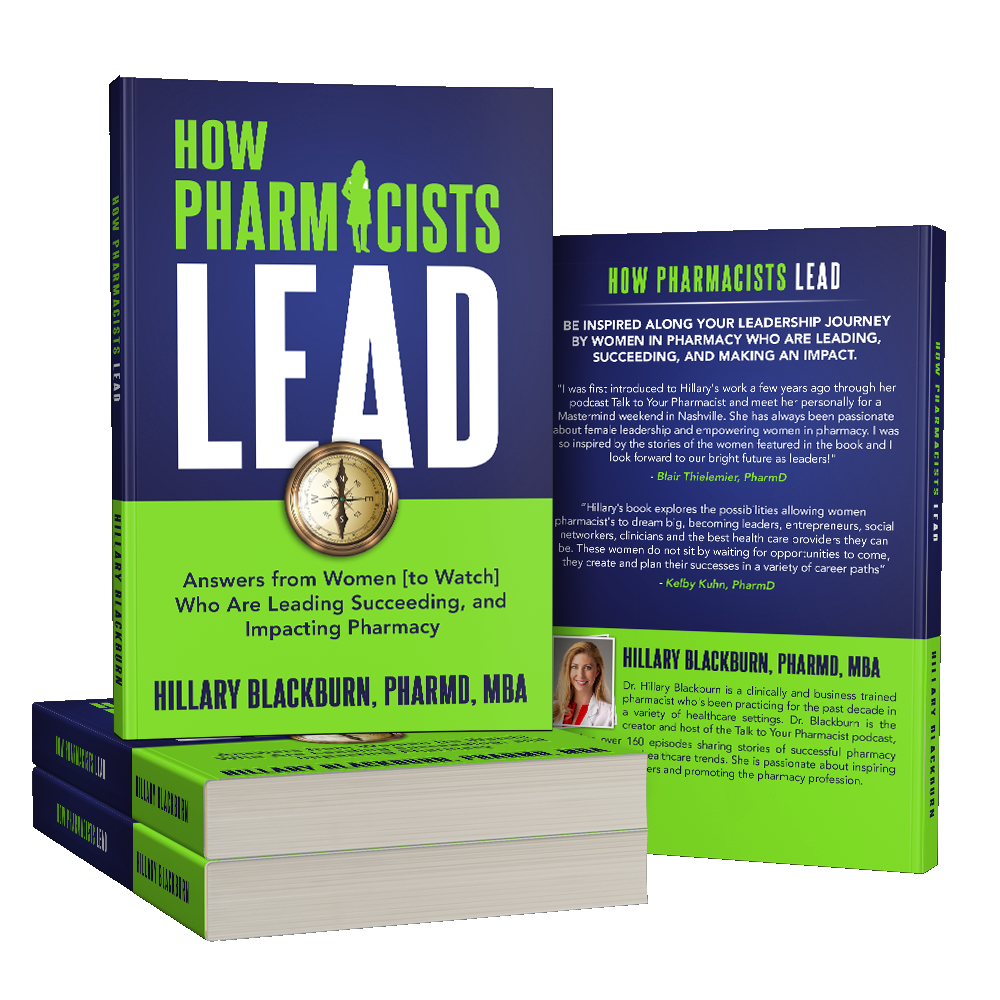 How Pharmacists Lead by Hillary Blackburn